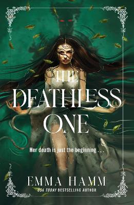 The Deathless One: your next dark romantasy obsession from USA Today bestseller Emma Hamm