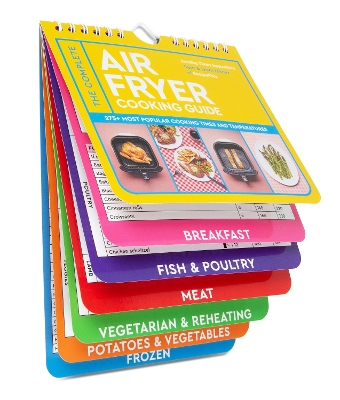 Complete Air Fryer Cooking Guide: 275plus Most Popular Cooking Times and Temperatures - The Sunday Times Bestseller