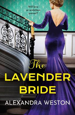 Lavender Bride: A BRAND NEW glamorous, gripping historical read from the author of The Hollywood Governess for 2025