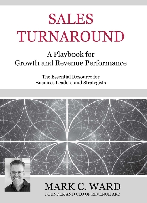Sales Turnaround: A Playbook for Growth and Revenue Performance