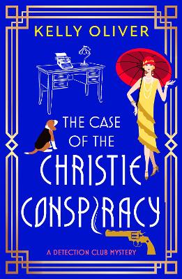Case of the Christie Conspiracy: This time, shes not the author... Shes the suspect! A BRAND NEW brilliant  historical cozy mystery from Kelly Oliver for 2025