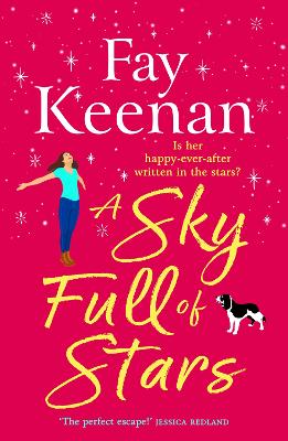 Sky Full of Stars: A BRAND NEW gorgeously warm, big-hearted read from Fay Keenan for 2025