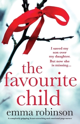 Favourite Child: A completely gripping, heart-wrenching and emotional page-turner
