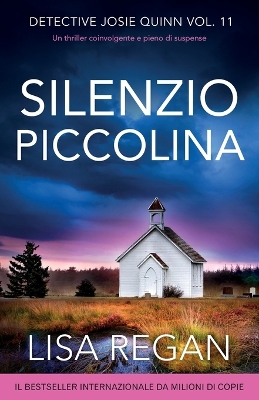 Silenzio piccolina: Un thriller coinvolgente e pieno di suspense