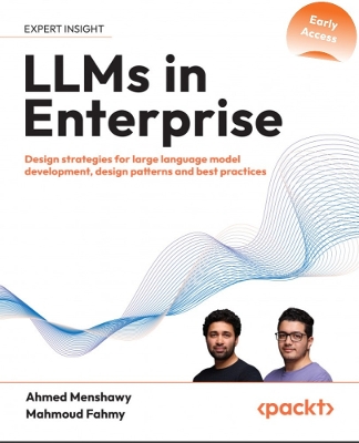 LLMs in Enterprise: Design strategies for large language model development, design patterns and  best practices