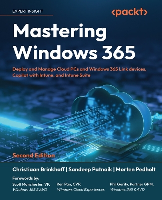 Mastering Windows 365: Deploy and Manage Cloud PCs and Windows 365 Link devices, Copilot with  Intune, and Intune Suite 2nd Revised edition