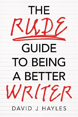 Rude Guide to Being a Better Writer