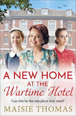 New Home at the Wartime Hotel: Start a BRAND NEW nostalgic and heart-warming WWII saga series for 2025!