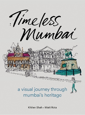 Timeless Mumbai: A Visual Journey Through Mumbai's Heritage