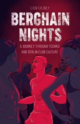 Berghain Nights: A Journey through Techno and Berlin Club Culture