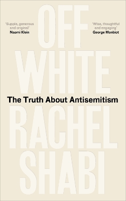 Off-White: The Truth About Antisemitism