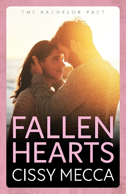 Fallen Hearts: &quote;Cissy Mecca is a skilled writer of page-turning plots and unforgettable characters.&quote; Lucy Score