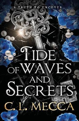 Tide of Waves and Secrets: BOOKTOK WILL LOVE THIS - a brand new fantasy romance from C.L Mecca for 2025