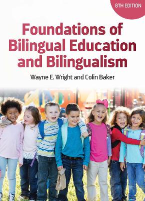 Foundations of Bilingual Education and Bilingualism 8th edition