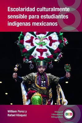 Escolaridad culturalmente sensible para estudiantes indígenas mexicanos