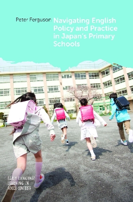 Navigating English Policy and Practice in Japans Primary Schools