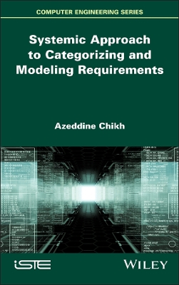 Systemic Approach to Categorizing and Modeling Requirements