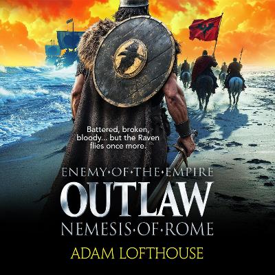Outlaw: Nemesis of Rome: Discover the new action-packed thriller from Adam Lofthouse Unabridged edition
