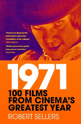 1971: 100 Films from Cinema's Greatest Year New edition