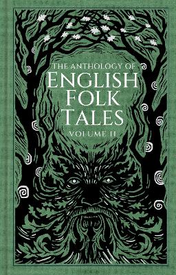 Anthology of English Folk Tales: Volume II