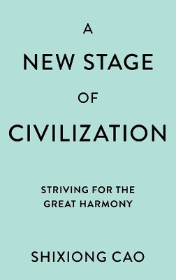 New Stage of Civilization: Striving for the Great Harmony