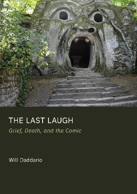 Last Laugh: Grief, Death, and the Comic New edition