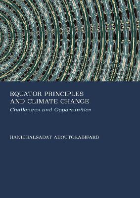 Equator Principles and Climate Change: Challenges and Opportunities New edition