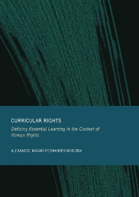 Curricular Rights: Defining Essential Learning in the Context of Human Rights New edition