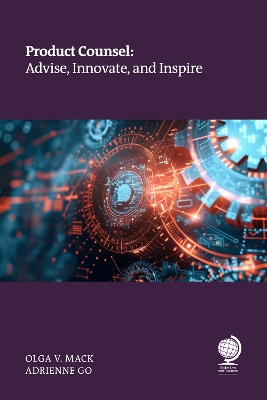 Product Counsel: Advise, Innovate, and Inspire