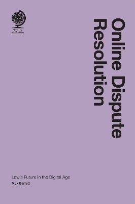 Online Dispute Resolution: Laws Future in the Digital Age