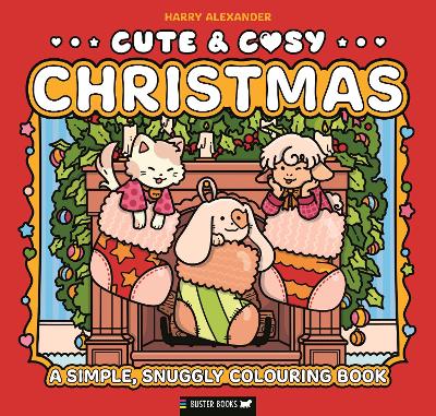Cute & Cosy: Christmas: A Simple, Snuggly Colouring Book