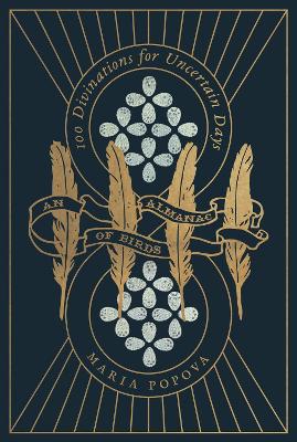 An Almanac of Birds: 100 Divinations for Uncertain Days Main
