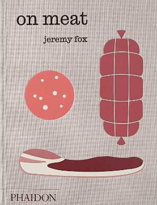 On Meat: Modern Recipes for the Home Kitchen