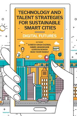 Technology and Talent Strategies for Sustainable Smart Cities: Digital Futures