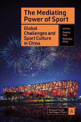 Mediating Power of Sport: Global Challenges and Sport Culture in China