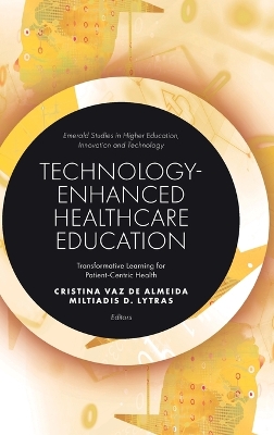 Technology-Enhanced Healthcare Education: Transformative Learning for Patient-Centric Health