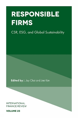 Responsible Firms: CSR, ESG, and Global Sustainability