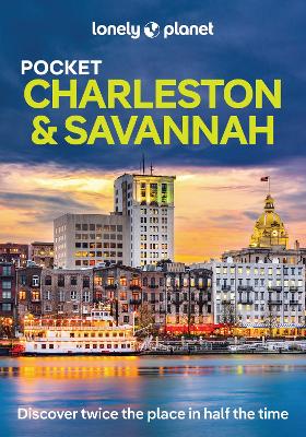 Lonely Planet Pocket Charleston & Savannah 3rd edition