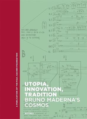 Utopia, Innovation, Tradition: Bruno Maderna's Cosmos