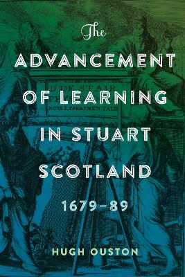 Advancement of Learning in Stuart Scotland, 1679-89