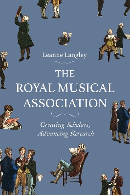 Royal Musical Association: Creating Scholars, Advancing Research