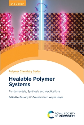 Healable Polymer Systems: Fundamentals, Synthesis and Applications 2nd edition