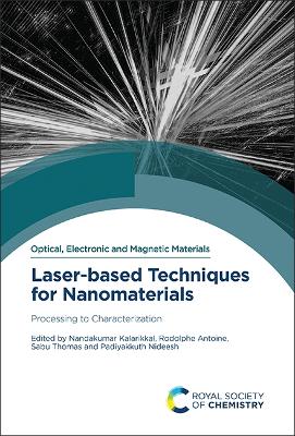 Laser-based Techniques for Nanomaterials: Processing to Characterization