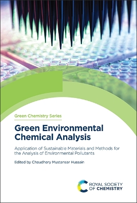 Green Environmental Chemical Analysis: Application of Sustainable Materials and Methods for the Analysis of  Environmental Pollutants