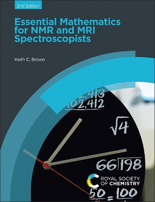 Essential Mathematics for NMR and MRI Spectroscopists 2nd edition