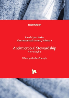 Antimicrobial Stewardship: New Insights