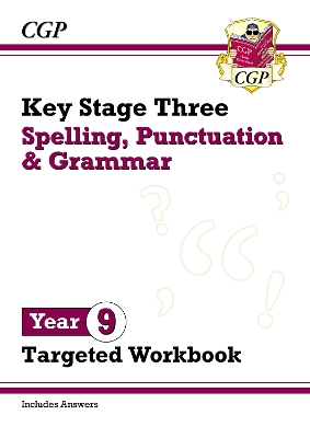 New KS3 Year 9 Spelling, Punctuation and Grammar Targeted Workbook (with  answers)