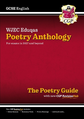 New GCSE English WJEC Eduqas Anthology Poetry Guide with CGP RevisionHub  (for exams from 2027)