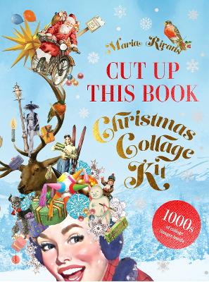 Christmas Collage Kit: Cut Up This Book