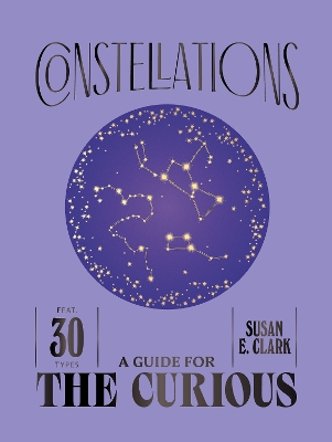 Constellations: A Guide for the Curious